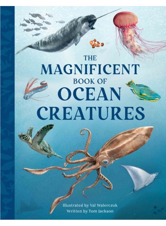 The Magnificent Book of Ocean Creatures - Hardback