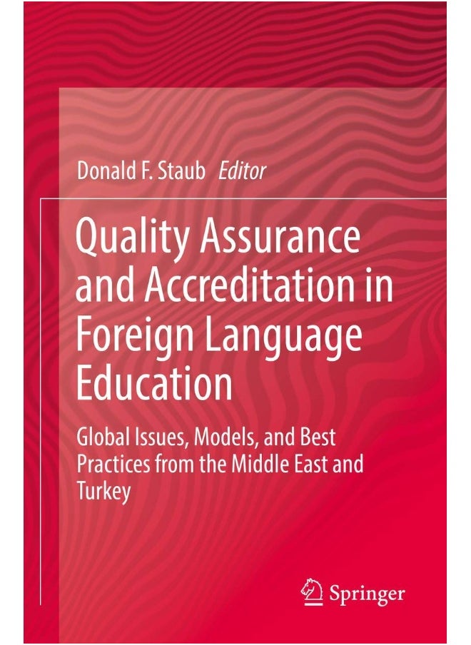 null - Quality Assurance and Accreditation in Foreign Language Education: Global Issues, Models, and Best Practices from the Middle East and Turkey - Image 1