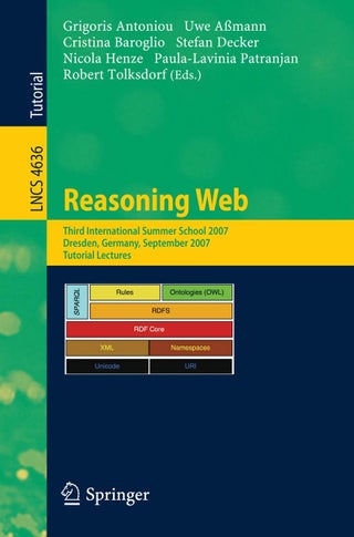 Reasoning Web: Third International Summer School 2007, Dresden, Germany, September 3-7, 2007, Tutorial Lectures - pzsku/ZB162ED157CD50862BC7CZ/45/1749041645/592d341a-0704-4d23-81ba-e2c83968a176