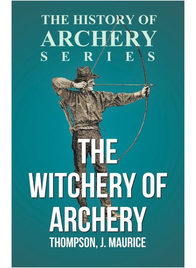 The Witchery of Archery  - Image 1
