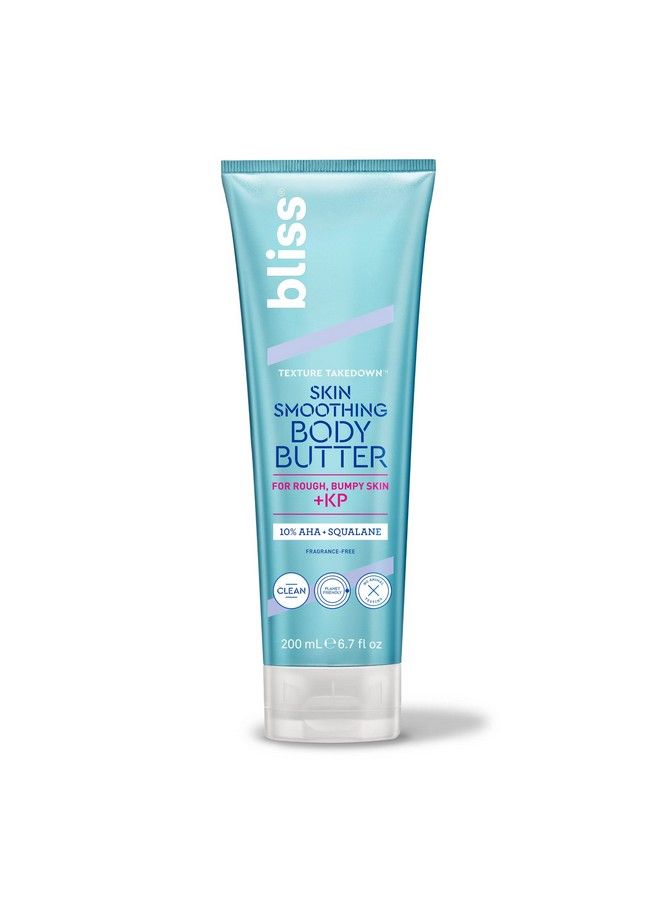 BLISS Body Butter Texture Takedown Skin Smoothing Lotion Keratosis Pilaris Kp 67 Fl Oz For Rough Bumpy Skin 10% Aha + Squalane + Shea Butter Clean Vegan & Crualtyfree - Image 1