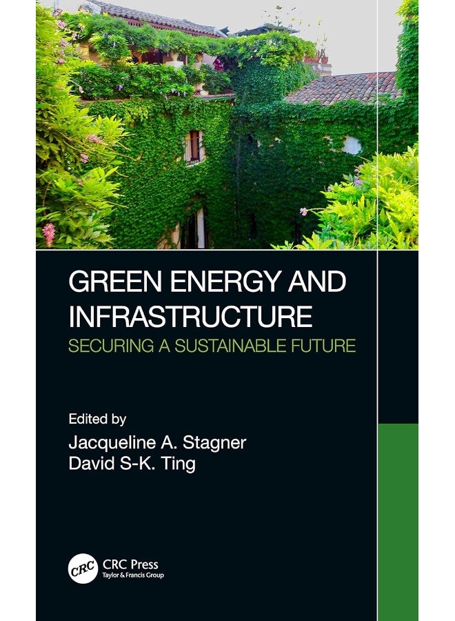 CRC Press Green Energy and Infrastructure: Securing a Sustainable Future 
