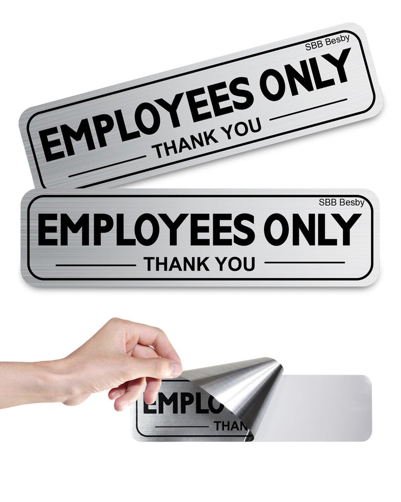 SBB Besby 2pcs Employees Only Sign Stickers, Metal like Brushed Silver, 9"x2.5", Back Adhesive, Waterproof and Fade Resistant, Thick Premium Quality Vinyl, for Business Door Wall Signboard Office - Image 2