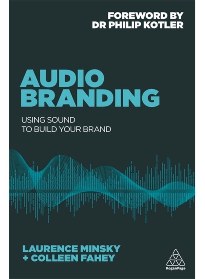 Audio Branding Using Sound to Build Your Brand - Paperback