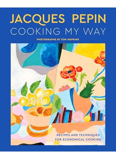 Jacques Pepin Cooking My Way 