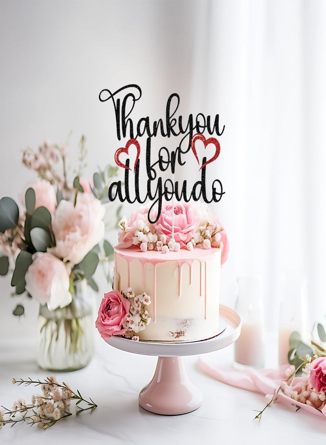 Yotawebery Thank You for All You Do Cake Topper, We Appreciate You Decorations, Teacher/Nurse/Doctor Appreciation Graduation Party Decorations, Black and Red Glitter - Image 3