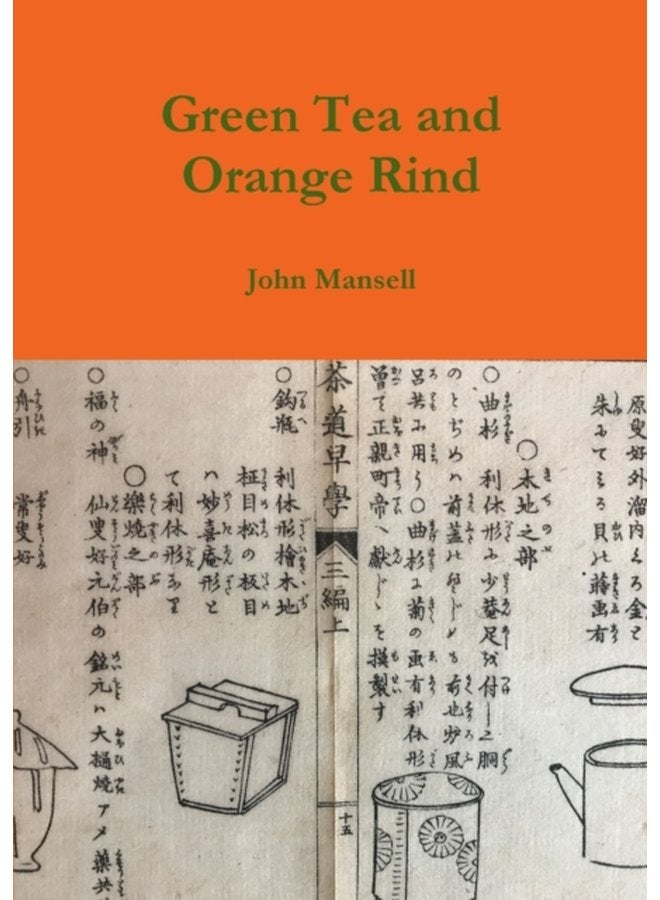 Green Tea and Orange Rind - Paperback