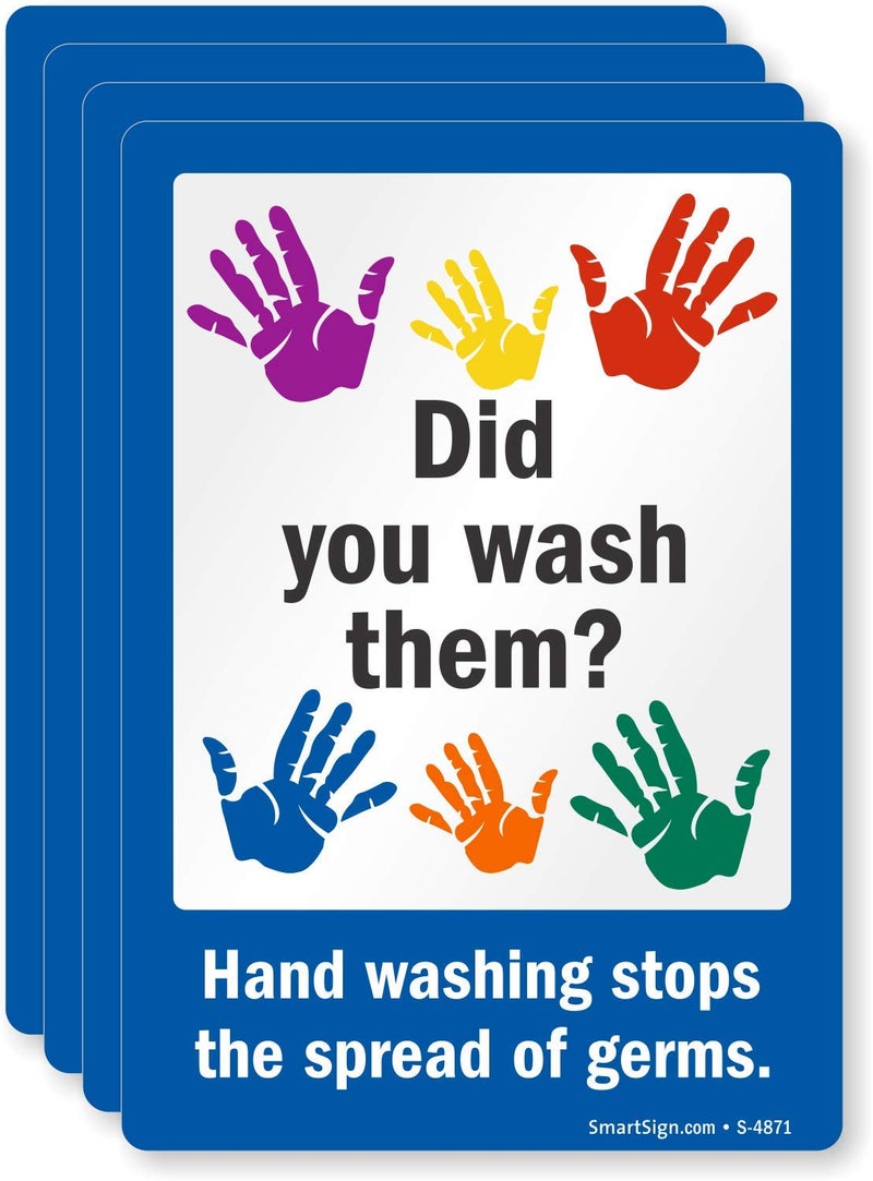 SmartSign Did You Wash Them Hand Washing Label  35 x 5 Laminated Vinyl Sticker Pack of 4 Made in USA