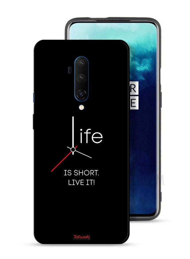 Tolwak OnePlus 7T Pro Protective Case Cover Life Is Short Live It - Image 1