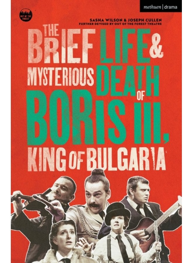 The Brief Life Mysterious Death of Boris III King of Bulgaria - Paperback