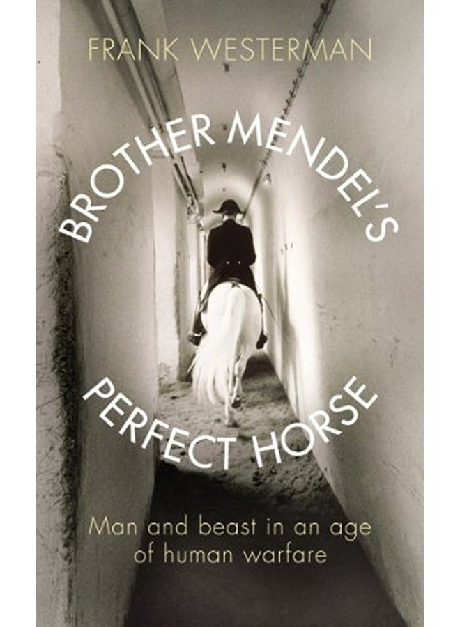 Brother Mendels Perfect Horse