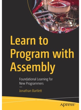 Learn to Program with Assembly Foundational Learning for New Programmers - Paperback - pzsku/ZB189F0434D5E459F9611Z/45/1761130069/53012364-bdde-4f92-a1b1-45c0b6d844e4