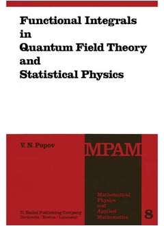 Functional Integrals in Quantum Field Theory and Statistical Physics 