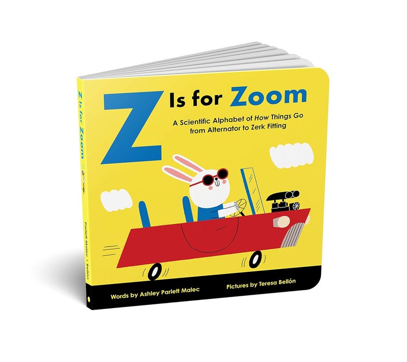Z Is for Zoom: A Scientific Alphabet of How Things Go, from Alternator to Zerk Fitting  - Image 2