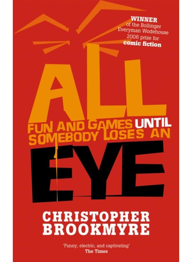 All Fun And Games Until Somebody Loses An Eye 