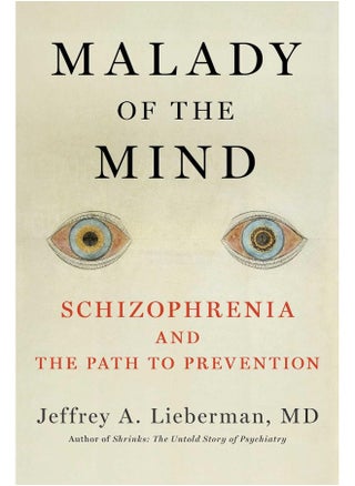 Malady of the Mind: Schizophrenia and the Path to Prevention - pzsku/ZB1A40A3E05E9A0D4EA28Z/45/_/1724845750/a8975f78-8fca-4a80-acb2-4ef2c5f47458