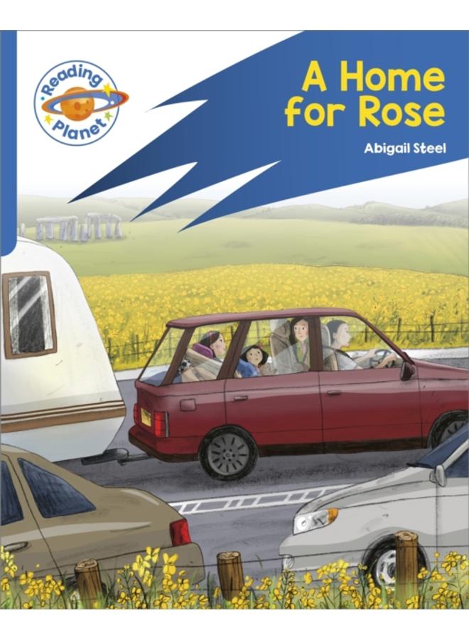 Reading Planet: Rocket Phonics ??? Target Practice - A Home for Rose - Blue 