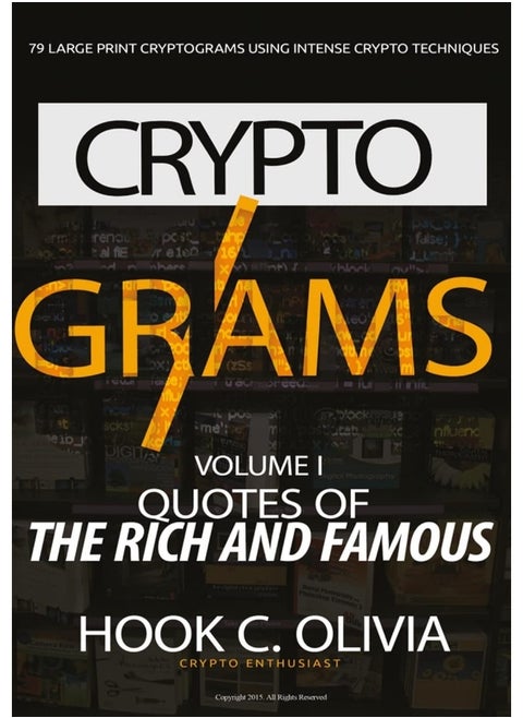 Cryptograms Volume 1: Quotes of the Rich and Famous