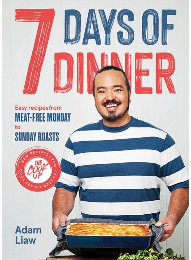 7 Days Of Dinner Easy Recipes From Meat free Monday to Sunday Roasts - Hardback