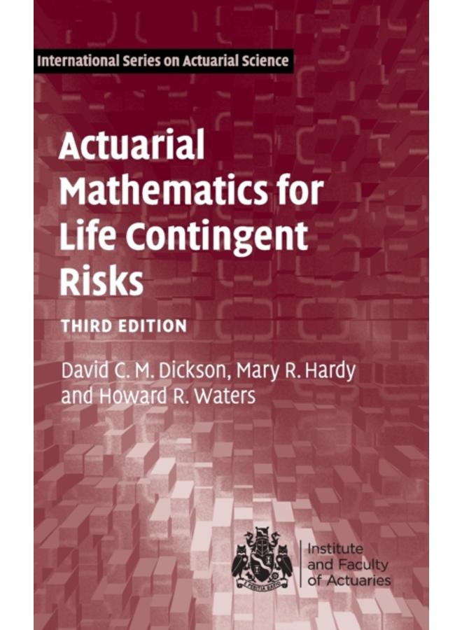 Actuarial Mathematics for Life Contingent Risks 