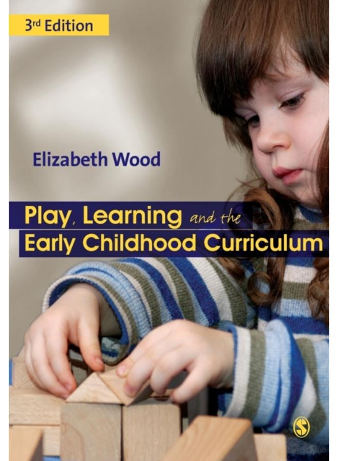 Play, Learning and the Early Childhood Curriculum 