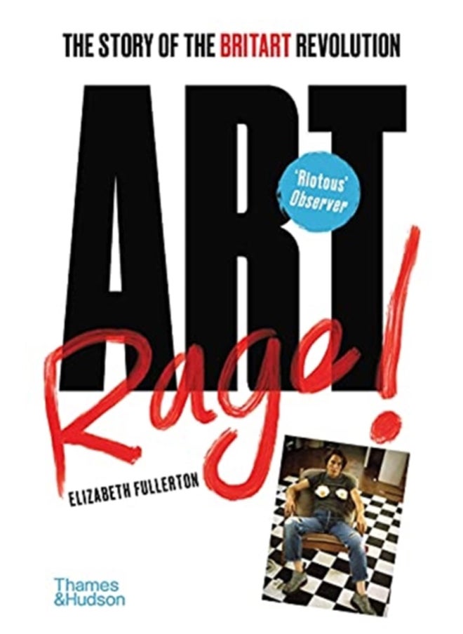Artrage! : The Story of the BritArt Revolution 