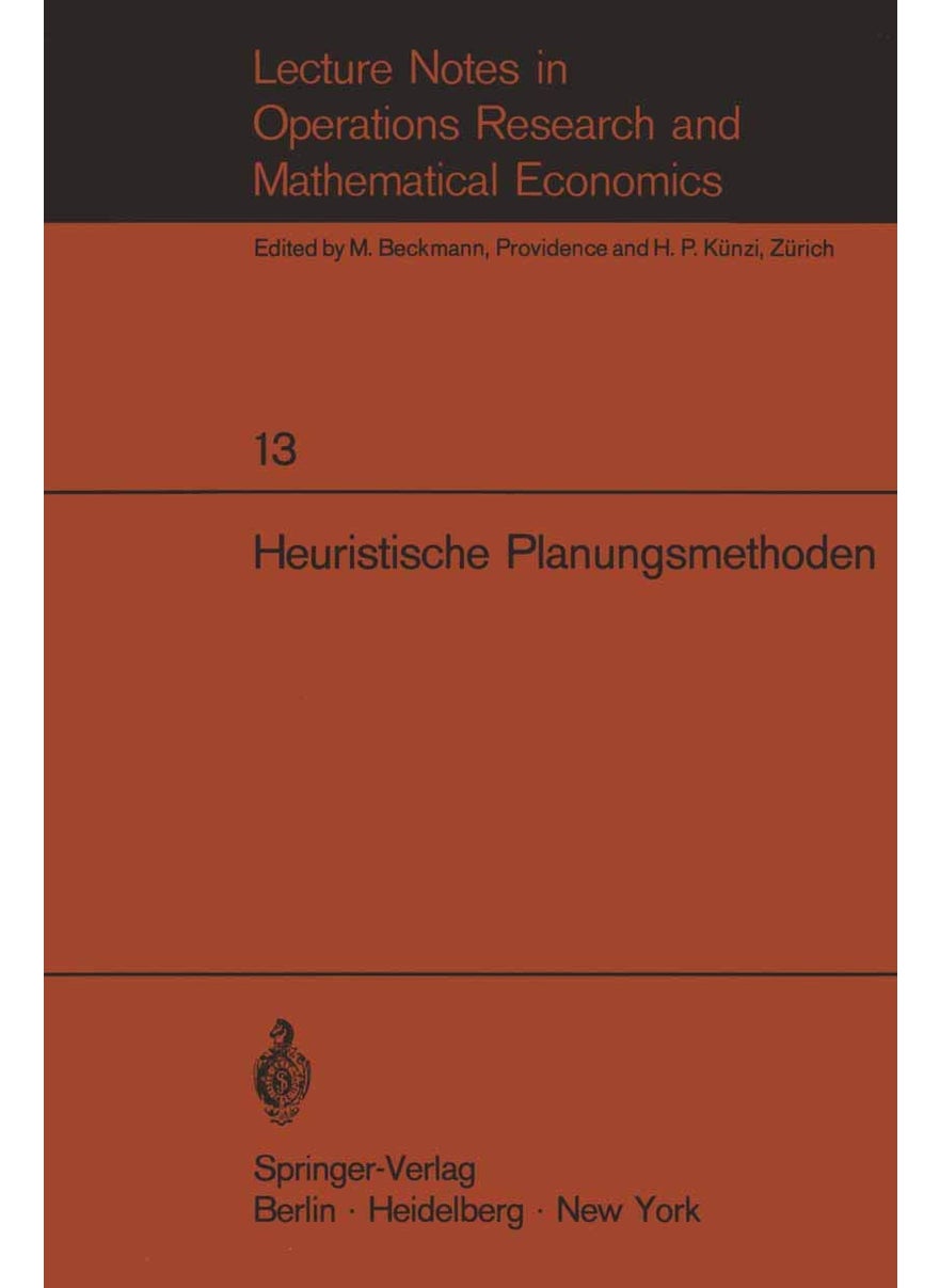 Heuristische Planungsmethoden: Unterlagen für einen Kurs des Instituts für Operations Research der ETH Zürich 