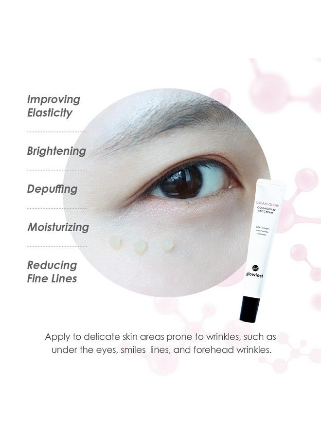 glowiest Dream Glow Collagen 82 Eye Cream French Collagen Eye Cream Dark Circle Under Eye Treatment Korean Eye Cream Brightening Day And Night Care Not Tested On Animals 0.7Oz./20G - Image 3