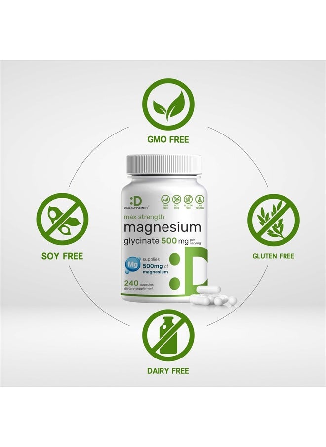 DEAL SUPPLEMENT - Max Strength Magnesium Glycinate 500mg Per Serving, 240 Capsules | Chelated, Highly Purified, Essential Mineral | Magnesium Supplement for Muscle, Joint, & Heart Health - Image 1