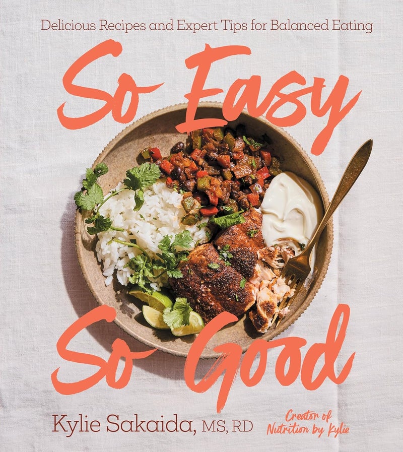So Easy So Good: Delicious Recipes and Expert Tips for Balanced Eating (A Cookbook) - Image 1