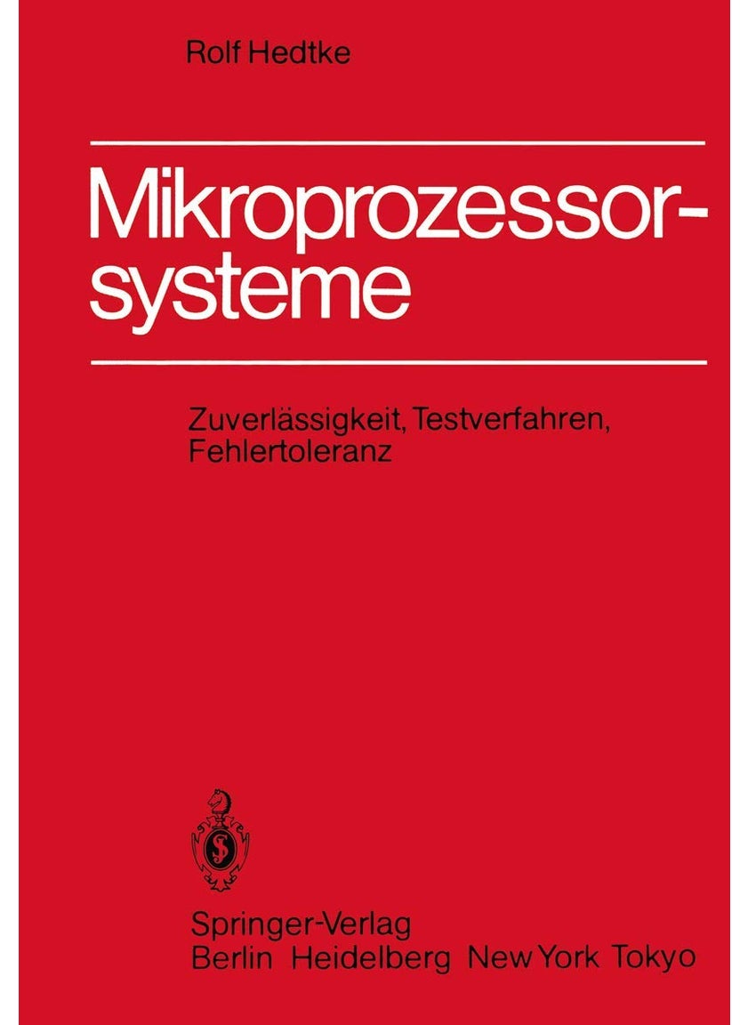 Mikroprozessorsysteme: Zuverlässigkeit, Testverfahren, Fehlertoleranz 