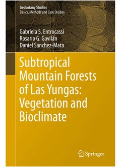 Subtropical Mountain Forests of Las Yungas: Vegetation and Bioclimate 