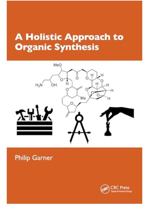 A Holistic Approach to Organic Synthesis