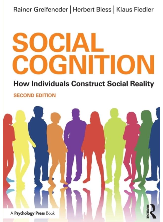 Social Cognition : How Individuals Construct Social Reality 