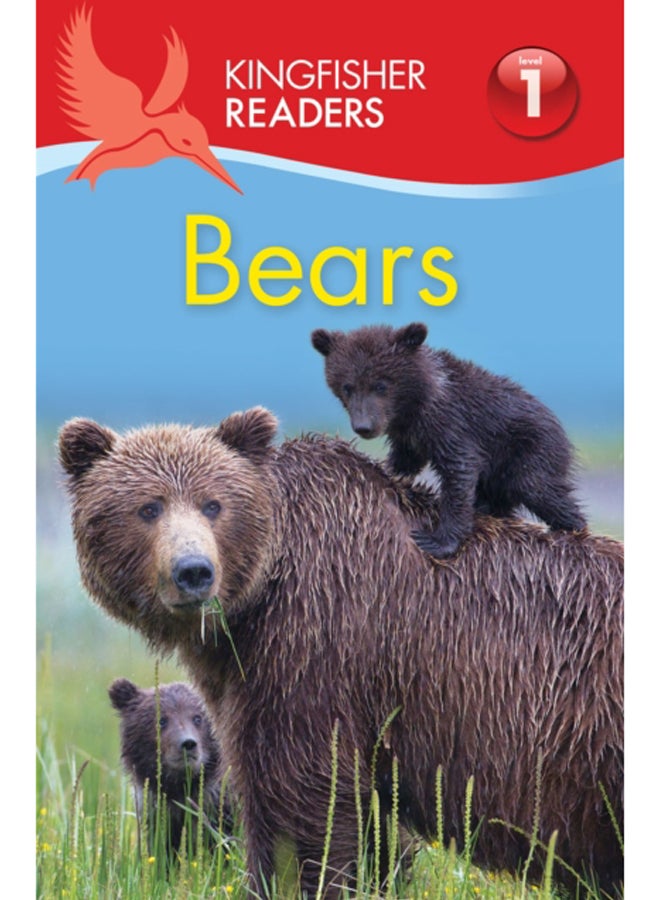 Kingfisher Readers: Bears (Level 1: Beginning to Read) 