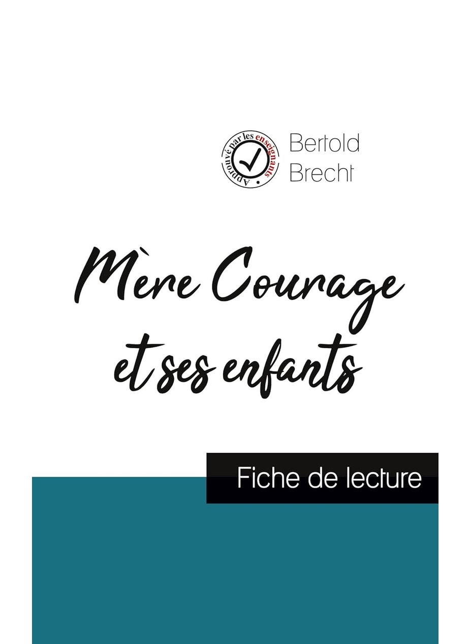 Mère Courage et ses enfants de Bertold Brecht (fiche de lecture et analyse complète de l'oeuvre)  - Image 1