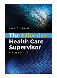 The Effective Health Care Supervisor 