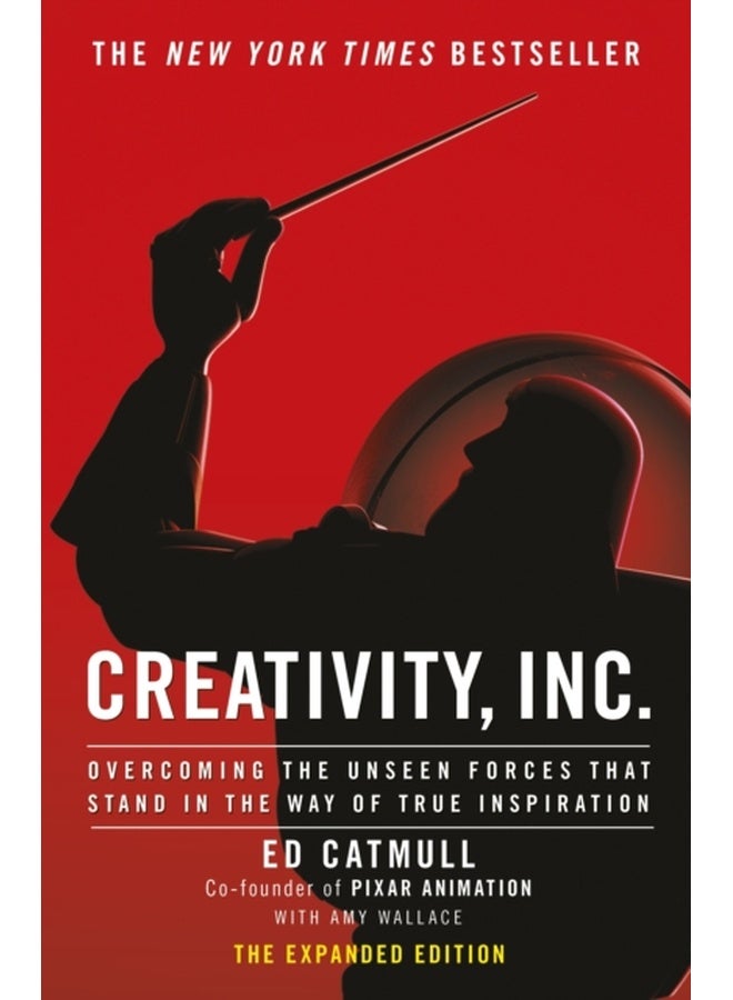 Creativity Inc. an inspiring look at how creativity can - and should - be harnessed for business success by the founder of Pixar 
