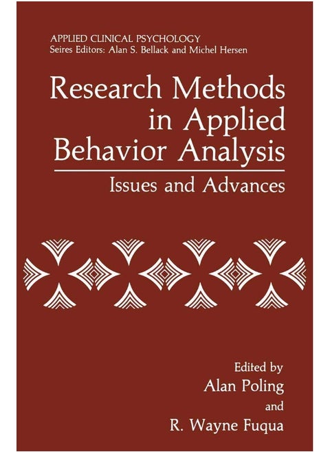Research Methods in Applied Behavior Analysis: Issues and Advances