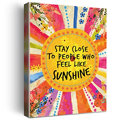 Wailozco Inspirational Wall Decor,Stay Close to People Who Feel Like Sunshine Wall Art Canvas Framed Prints for Teen Girls Room Wall Decor - Image 1