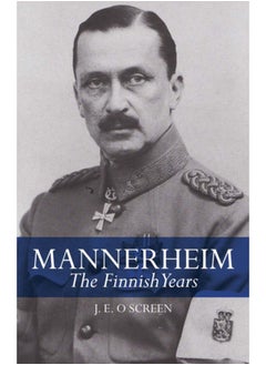 Mannerheim : The Finnish Years