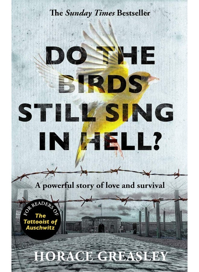 Do the Birds Still Sing in Hell?: A powerful true story of love and survival 
