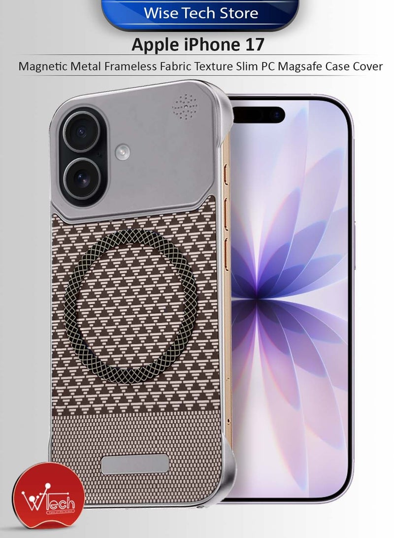 Wtech Apple iPhone 17 5G 2025 Magnetic Metal Frameless Fabric Texture Slim PC Magsafe Case Cover (MCCPSN) - Grey/Brown - Image 1