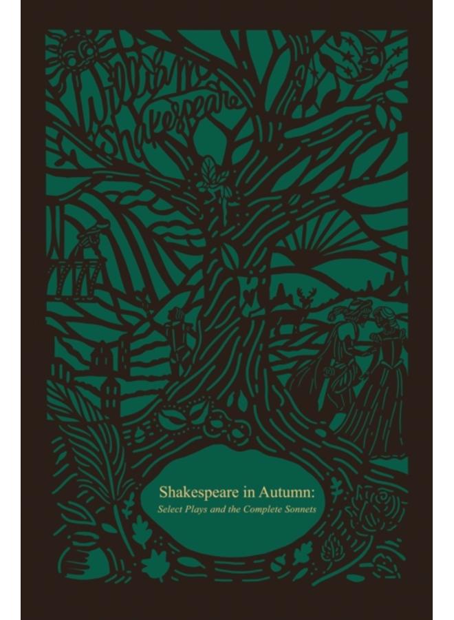 Shakespeare in Autumn (Seasons Edition -- Fall) : Select Plays and the Complete Sonnets 