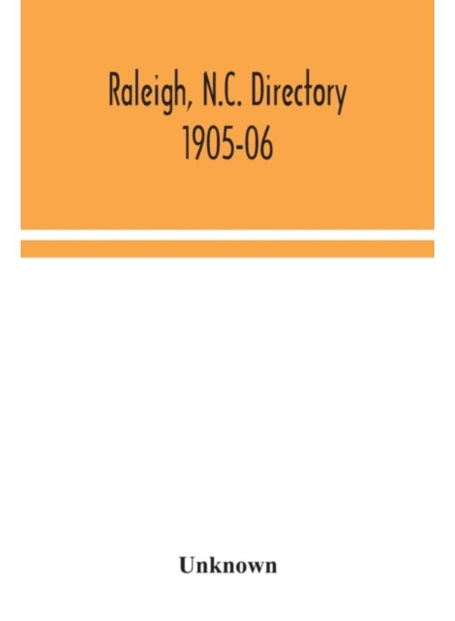 Raleigh, N.C. Directory 1905-06 - Paperback