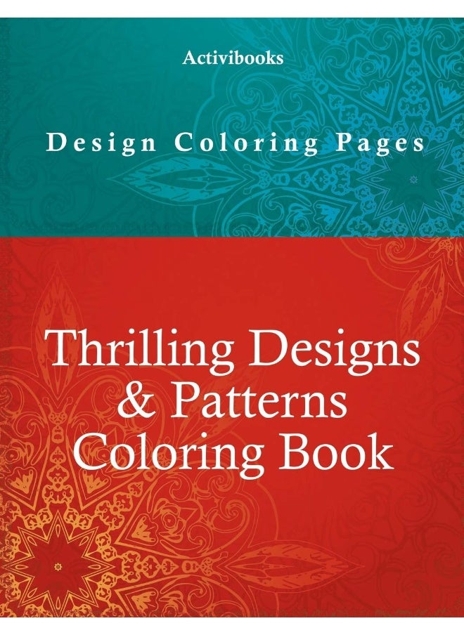 Thrilling Designs & Patterns Coloring Book - Design Coloring Pages  - Image 1
