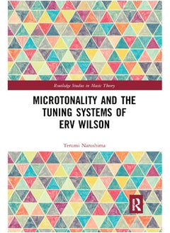 Microtonality and the Tuning Systems of Erv Wilson 