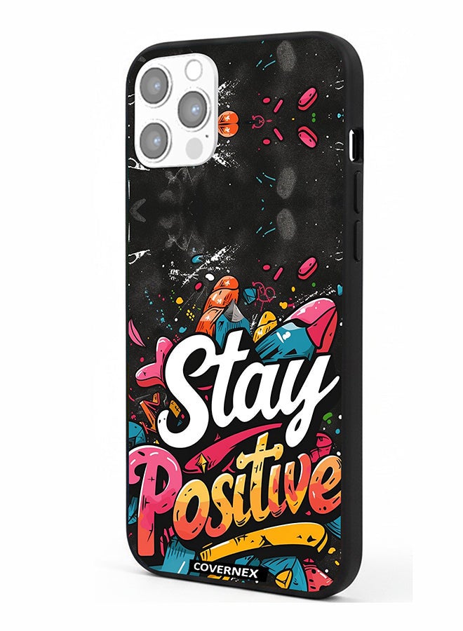Covernex Apple iPhone 12 Pro Protective Case Cover Printed Featuring Stay Positive Street Art - Image 1