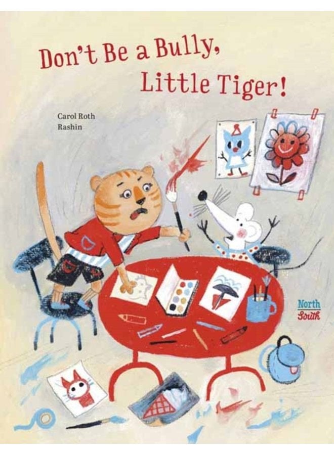 Don t Be A Bully Little Tiger - Hardback