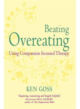 The Compassionate Mind Approach to Beating Overeating: Series editor, Paul Gilbert - pzsku/ZB20BAE0A2D6B98559F72Z/45/1746188559/31b09866-a898-49b5-8bb2-360a9d93c287